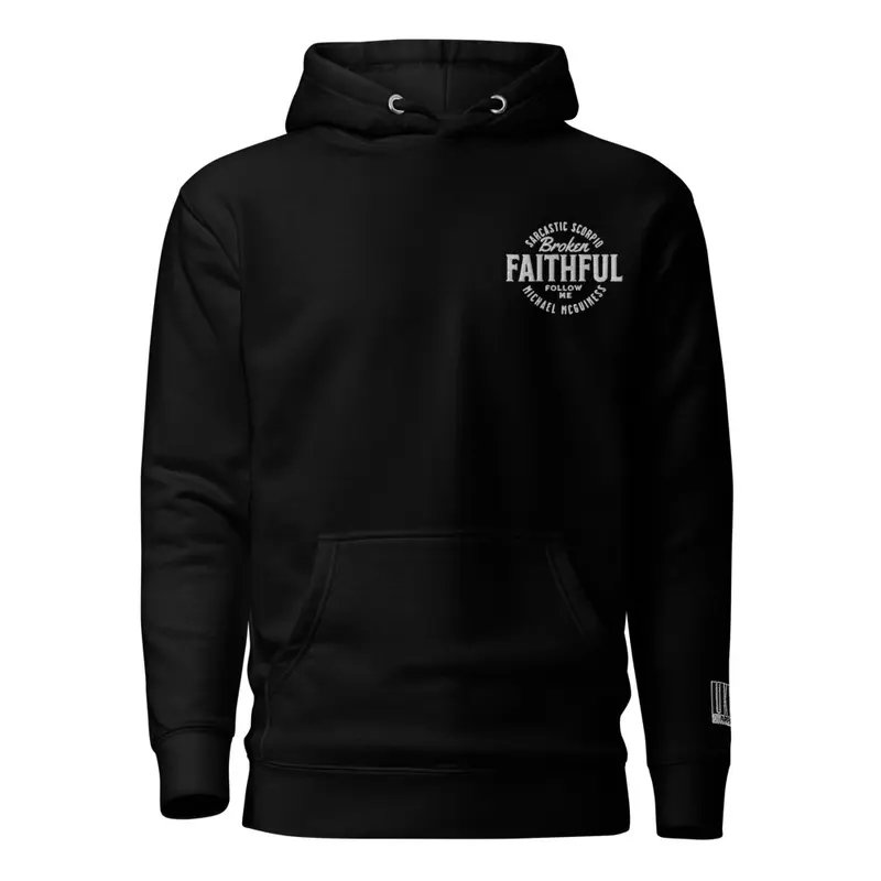 Broken Faithful Hoodie